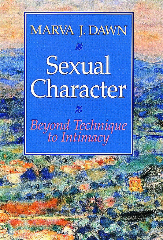 Sexual Character by Marva J. Dawn image 0