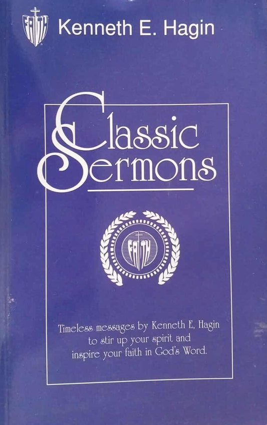 Classic Sermons by Kenneth E. Hagin image 0