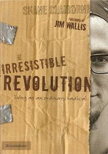 The Irresistible Revolution: Living as an Ordinary Radical by Shane Clairborne image 0