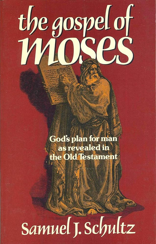 Gospel of Moses by Samuel J. Schultz image 0
