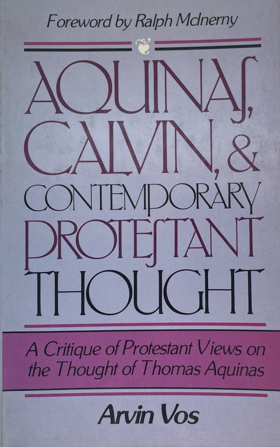 Aquinas, Calvin, & Contemporary Protestant Thought by Arvin Vos image 0