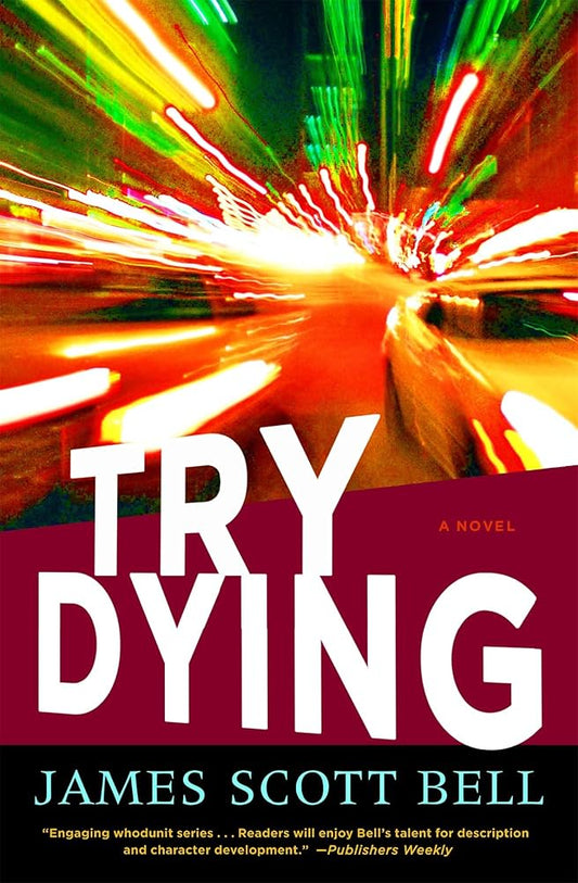 Try Dying by James Scott Bell image 0