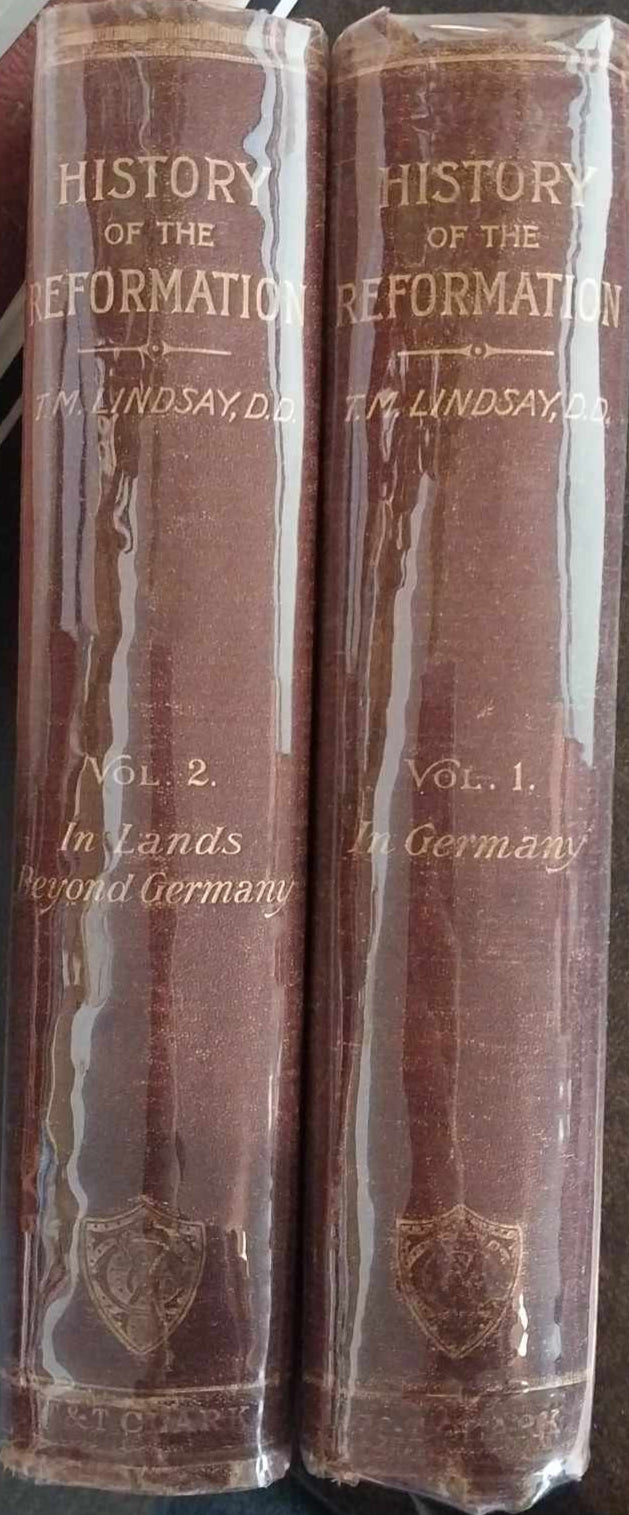 History of The Reformation 2 Volumes by T.M. Lindsay image 0