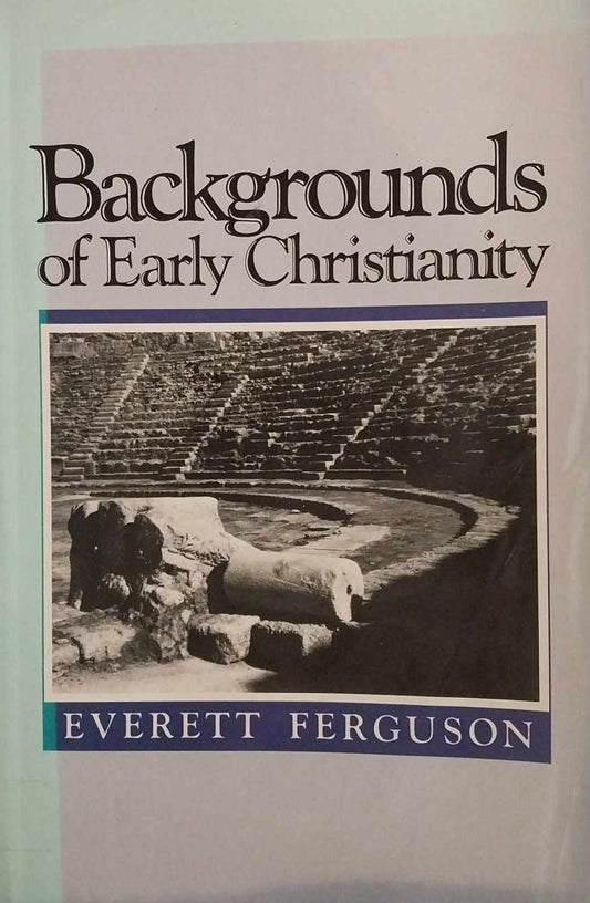 Backgrounds of Early Chirstianity by Everett Ferguson image 0