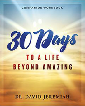 30 Days to a Life Beyond Amazing: Companion Workbook by David Jeremiah image 0