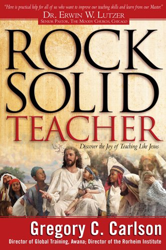 Rock Solid Teacher by Gregory C. Carlson image 0