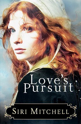 Love's Pursuit by Siri Mitchell image 0