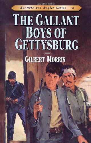 Gallant Boys of Gerrysberg (Bonnets and Bugles #6) by Gilbert Morris image 0
