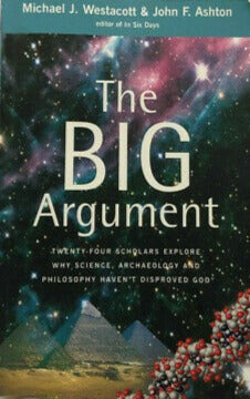 The Big Argument by Michael J. Westacott and John F. Ashton image 0