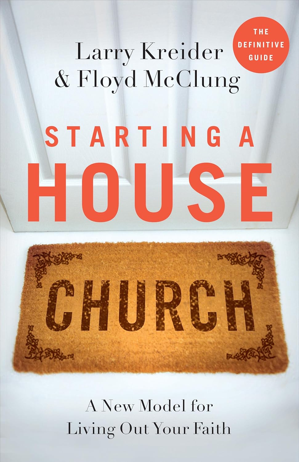 Starting a House Church by Larry Kreider and Floyd McClung image 0