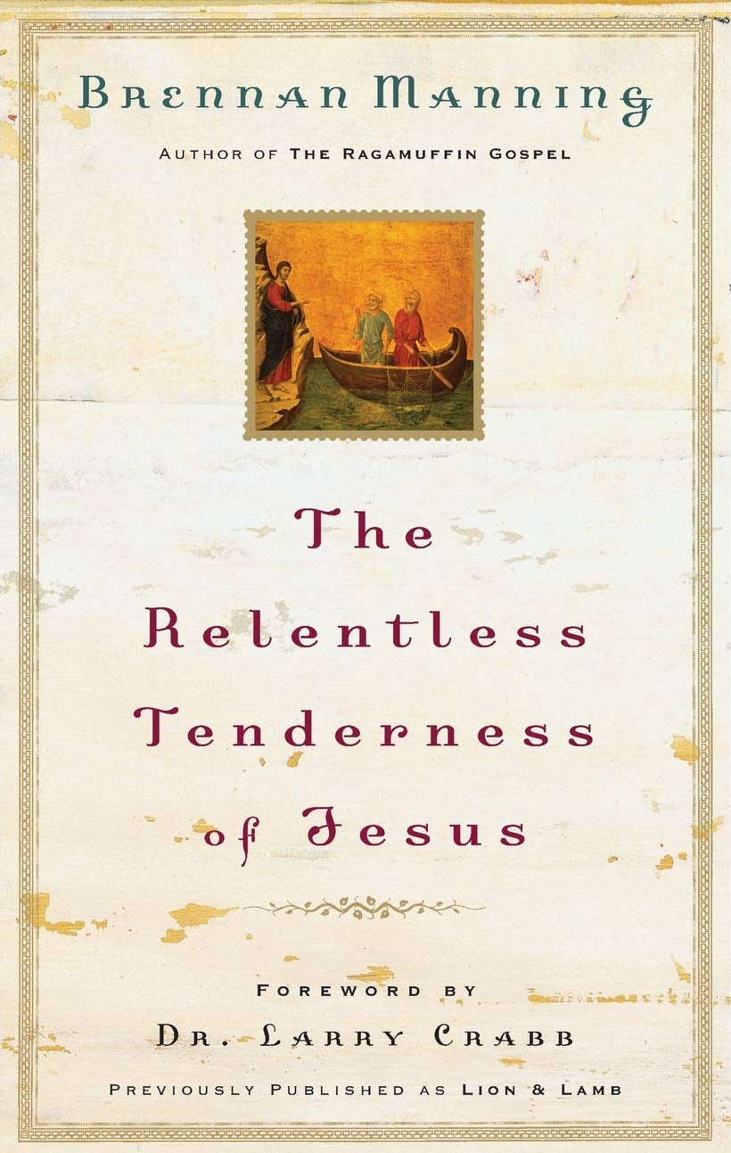 Relentless Tenderness of Jesus by Brennan Manning image 0