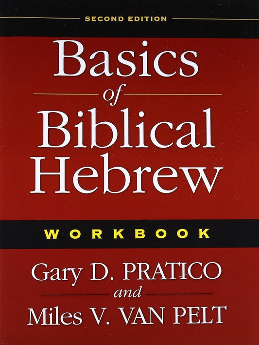 Basics of Biblical Hebrew Workbook by Gary D. Pratico and Miles V. Van Pelt image 0