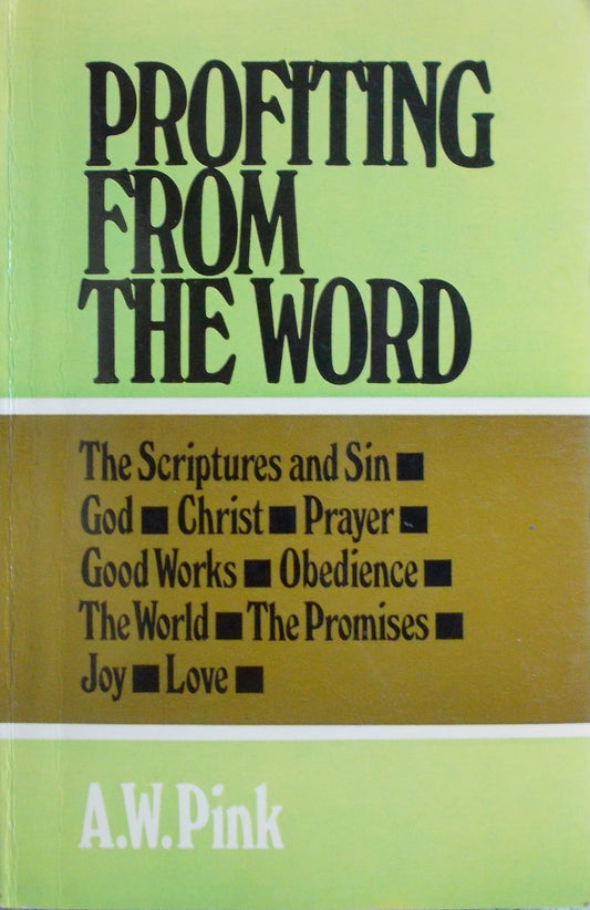 Profiting From The Word by A.W. Pink image 0