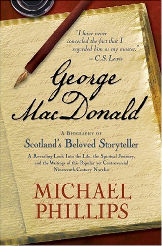 George MacDonald: A Biography by Michael Phillips image 0