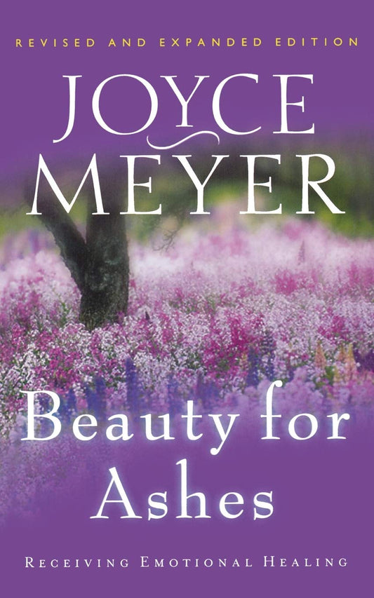 Beauty for Ashes by Joyce Meyer image 0