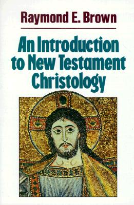 Introduction to New Testament Christology by Raymond E. Brown image 0