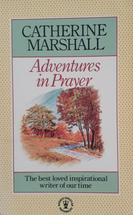 Adventures In Prayer by Catherine Marshall image 0