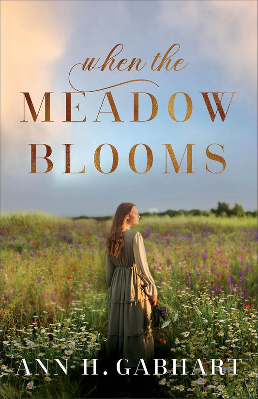 When the Meadow Blooms by Ann H. Gabhart image 0