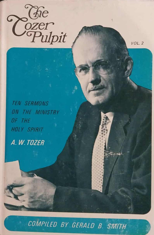 Tozer Pulpit Volume 2: Ten Sermons on the Ministry of the Holy Spirit image 0
