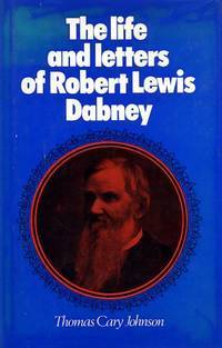 Life and Letters of Robert Lewis Dabney by Thomas Cary Johnson image 0