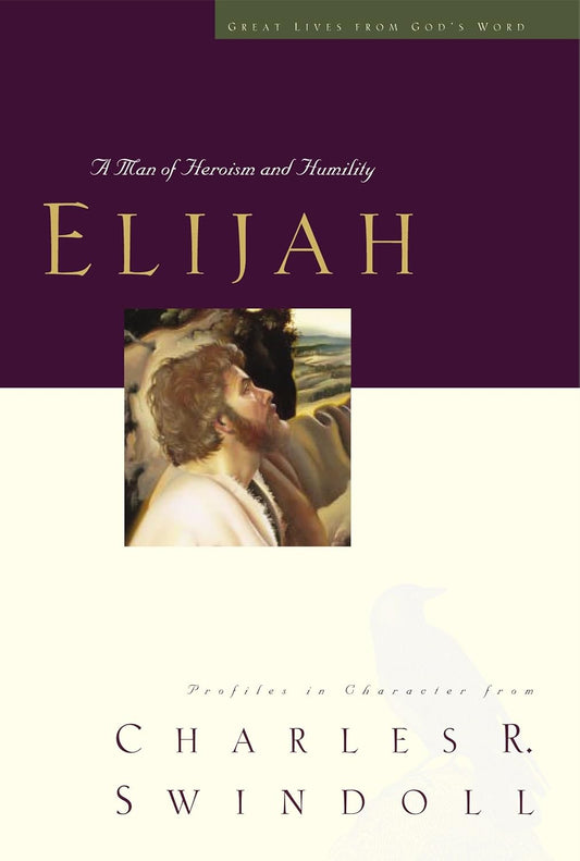 Elijah (Great Lives From God's Word Series) by Charles R. Swindoll image 0