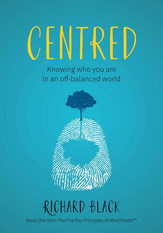 Centred: Knowing Who You Are in an Off-Balanced World by Richard Black image 0