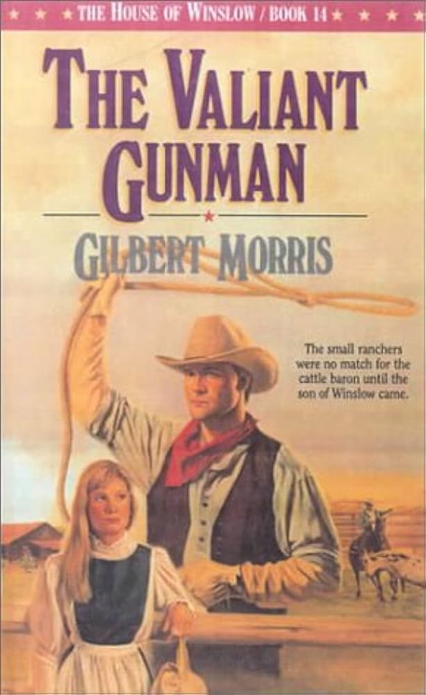 Valiant Gunman (House of Winslow #14) by Gilbert Morris image 0