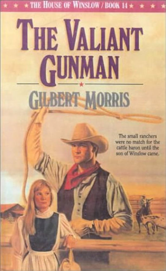 Valiant Gunman (House of Winslow #14) by Gilbert Morris image 0