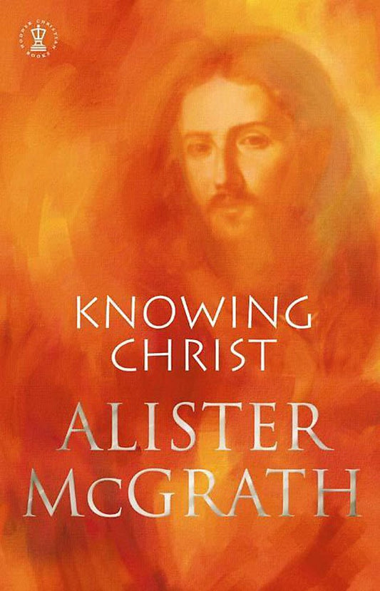 Knowing Christ by Alister E. McGrath image 0