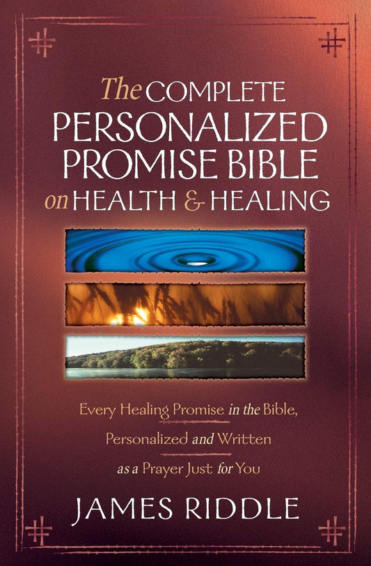The Complete Personalized Promise Bible on Health and Healing by James Riddle image 0