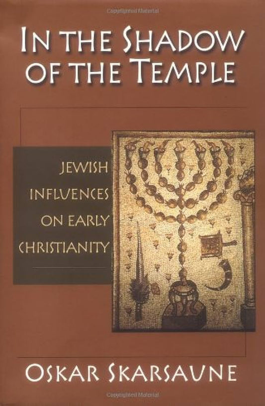 In The Shadow of the Temple: Jewish Influences on Early Christianity image 0