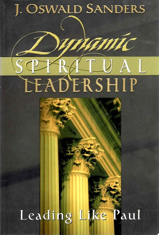 Dynamic Spiritual Leadership by J. Oswald Sanders image 0
