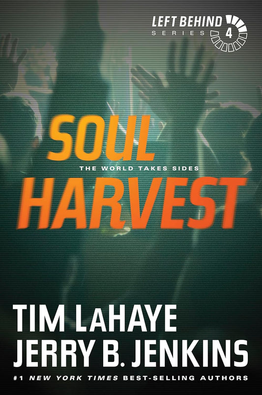 Soul Harvest (Left Behind #4) by Tim LaHaye and Jerry B. Jenkins image 0