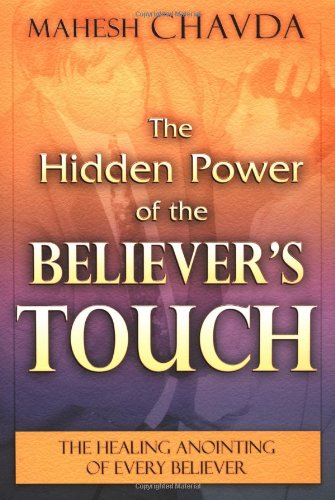 Hidden Power of the Believer's Touch by Mahesh Chavda image 0