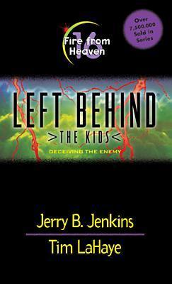 Fire From Heaven (Left Behind: The Kids #16) by Jerry Jenkins, Tim LaHaye image 0