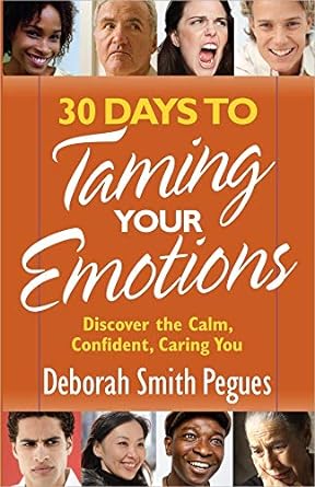 30 Days to Taming Your Emotions by Deborah Smith Pegues image 0