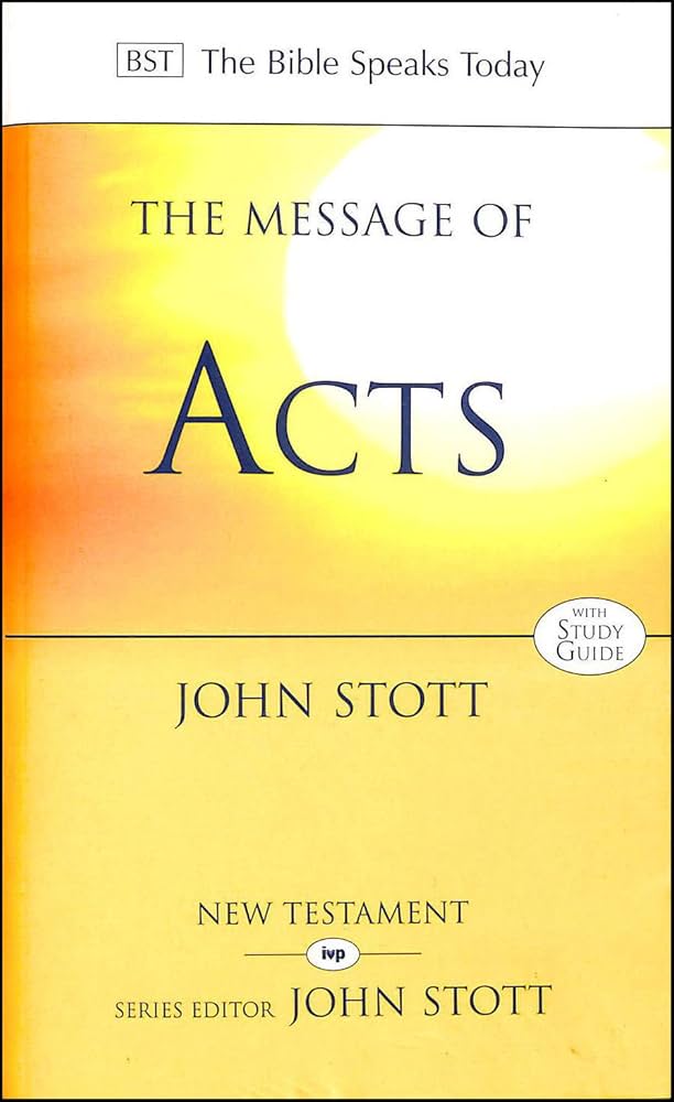 Message of the Acts of the Apostles (Bible Speaks Today) by John Stott image 0