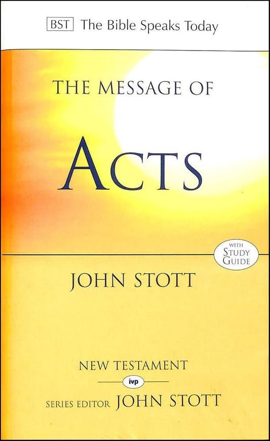 Message of the Acts of the Apostles (Bible Speaks Today) by John Stott image 0