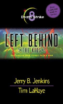 Death Strike (Left Behind: The Kids #8) by Jerry B. Jenkins, Tim LaHaye image 0