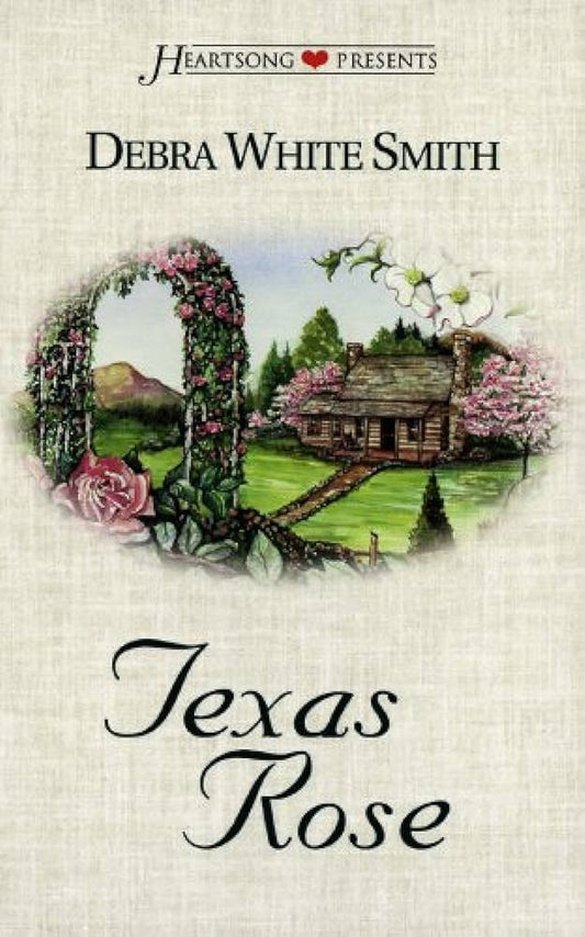 Texas Rose (Heartsong Presents) by Debra White Smith image 0