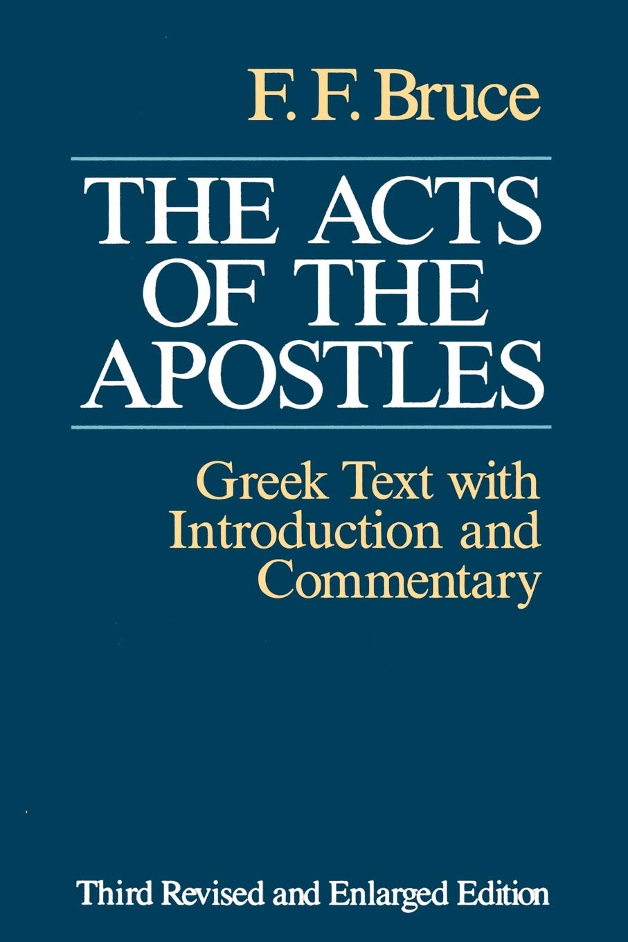 Acts of the Apostles: Greek Text with Introduction and Commentary by F.F. Bruce image 1