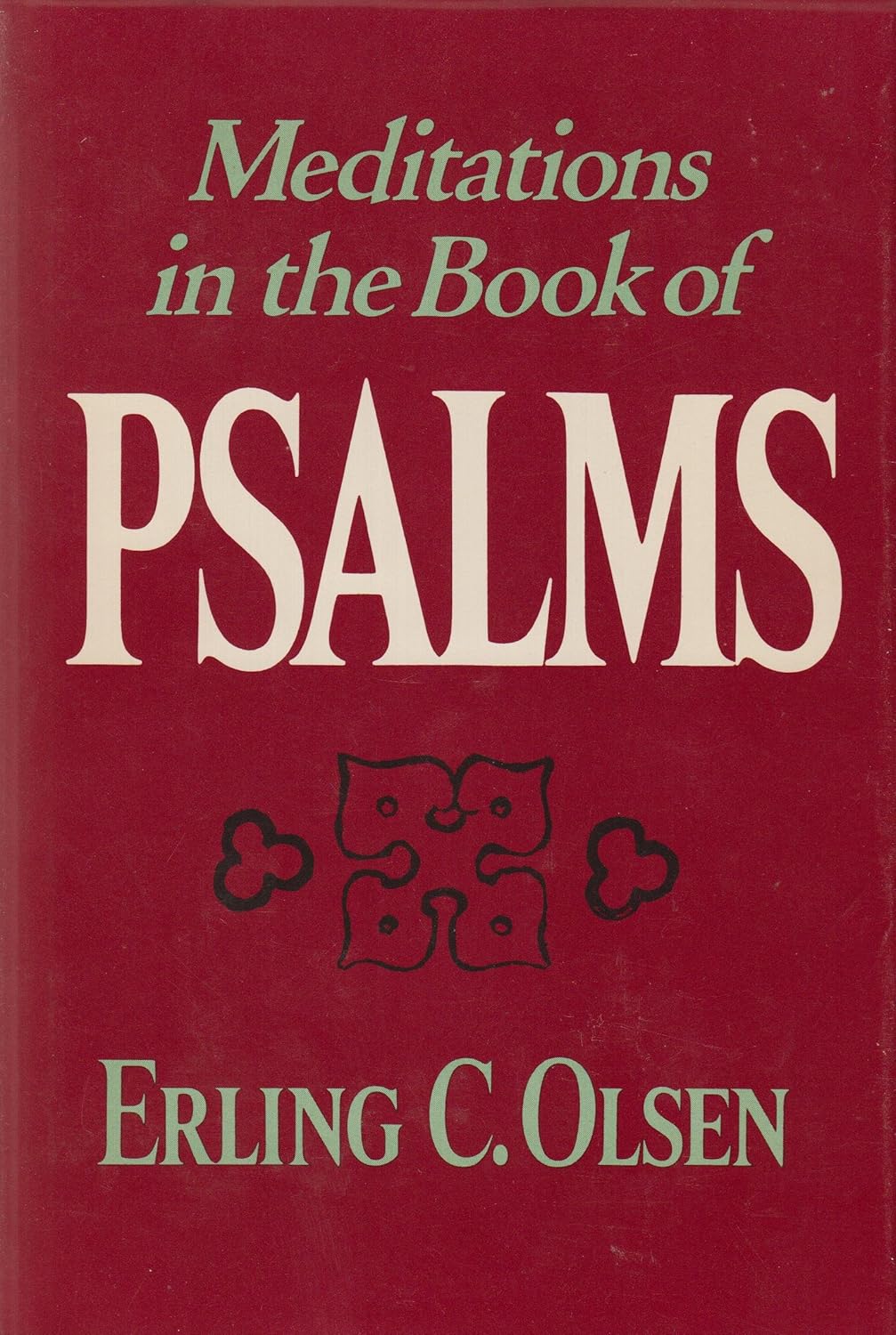 Meditations in the Book of Psalms by Erling C. Olsen image 0