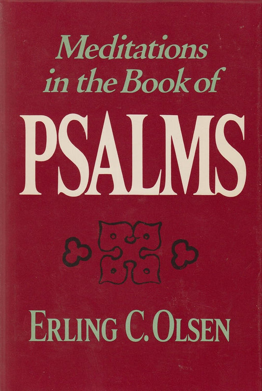 Meditations in the Book of Psalms by Erling C. Olsen image 0
