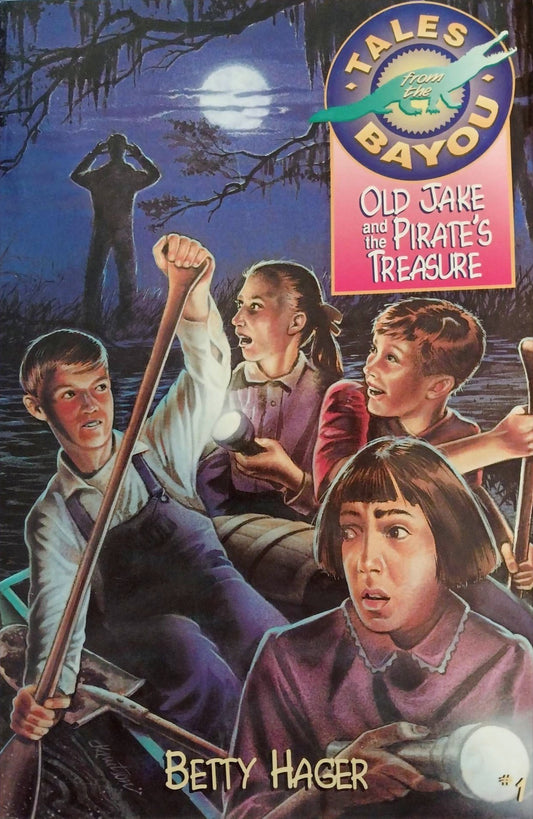 Tales From The Bayou: Old Jake and The Pirate Treasure by Betty Hager image 0