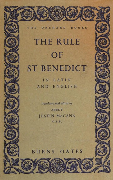 Rule of St Benedict in Latin and English translated and edited by Abbot Justin McCann