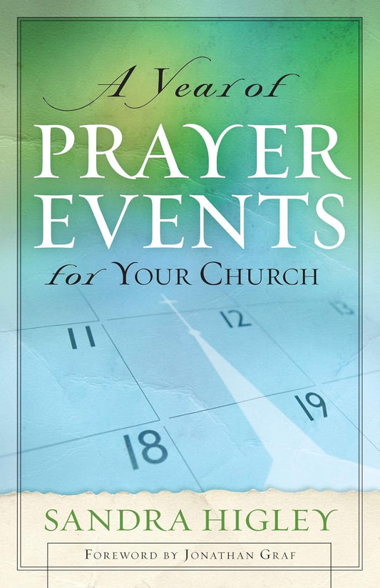 A Year of Prayer Events for Your Church by Sandra Higley image 0