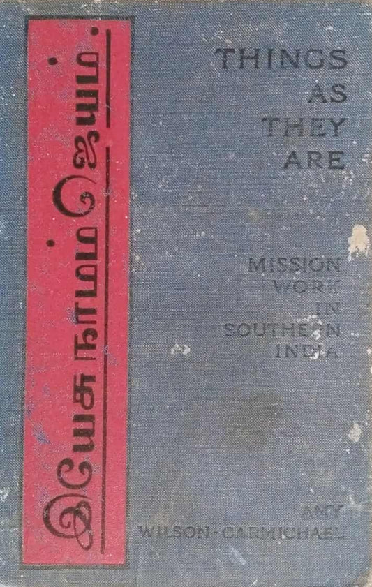 Things As They Are: Mission Work in Southern India by Amy Carmichael image 0
