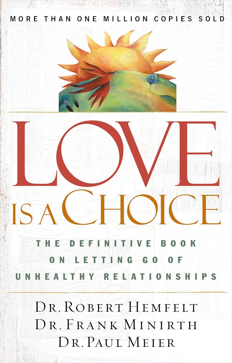 Love Is A Choice by Robert Hemfelt, Frank Minirth, Paul Meier image 0
