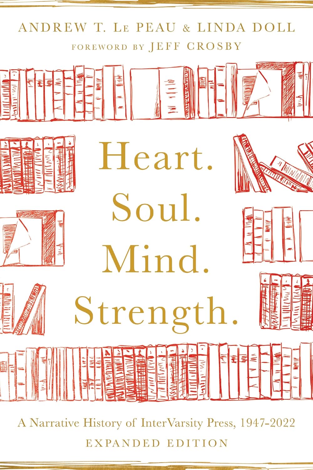 Heart. Soul. Mind. Strength. by Andrew T. Le Peau and Linda Doll image 0