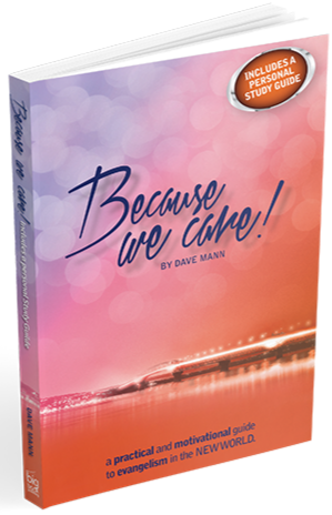 Because We Care! A Guide To Evangelism In The New World by Dave Mann image 0